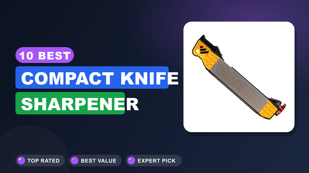 10 Best Compact Knife Sharpener