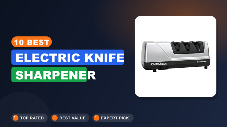 10 Best Electric Knife Sharpener