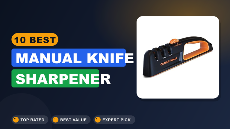 10 Best Manual Knife Sharpener