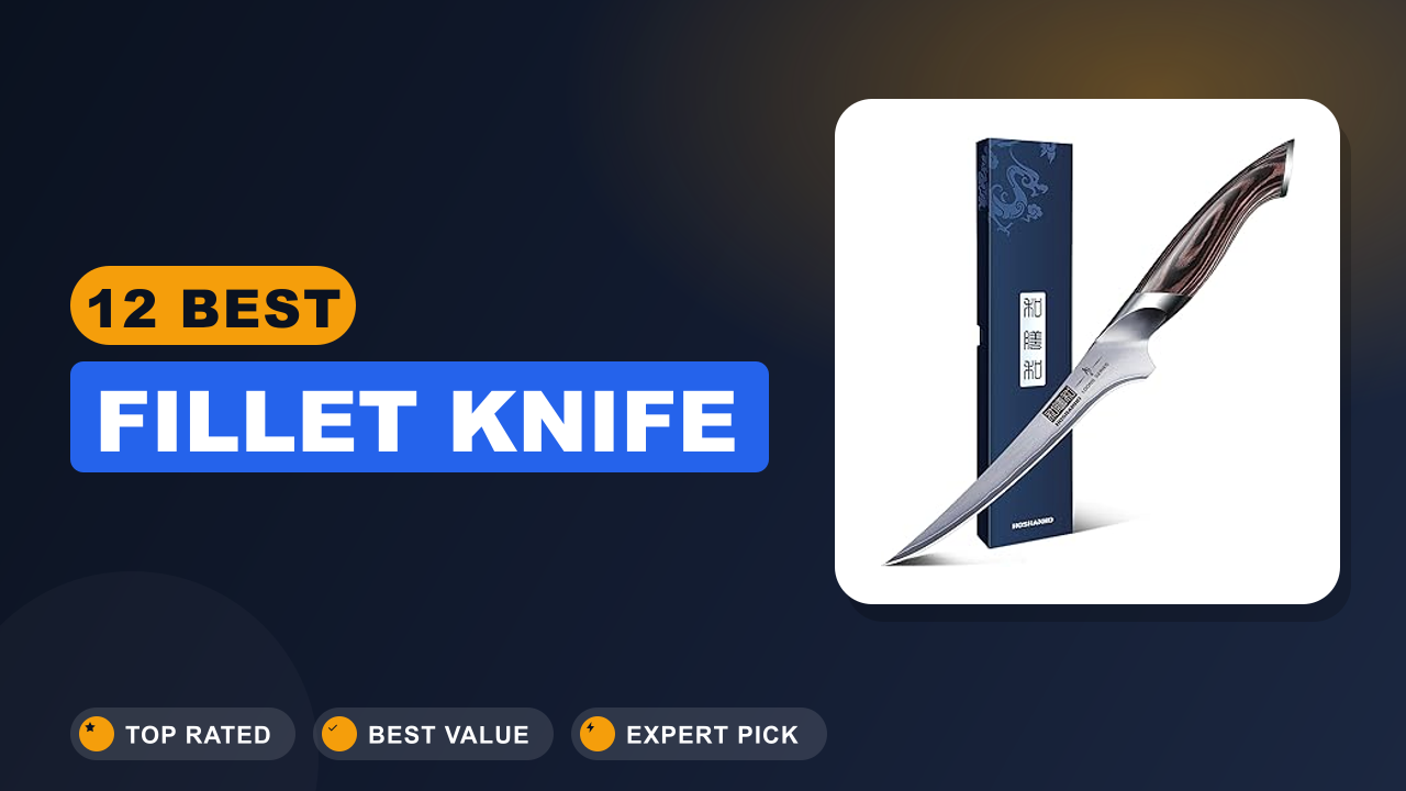 12 Best Fillet Knife
