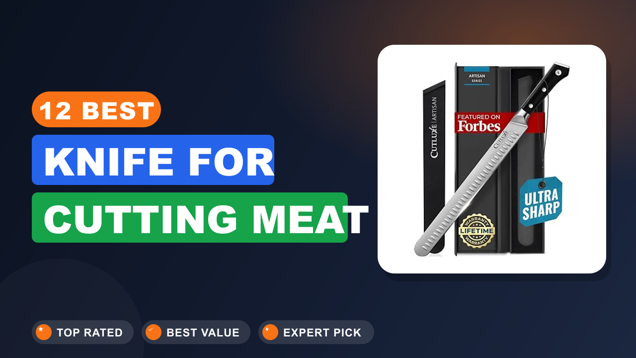 12 Best Knife for Cutting Meat