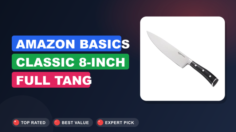 Amazon Basics Classic 8-inch Full Tang Review